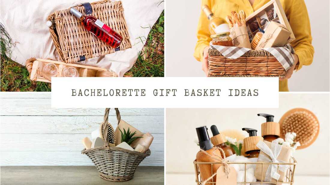 Impressive Bachelorette Gift Basket Ideas (That You've Never Tried!) - For  Every Hen