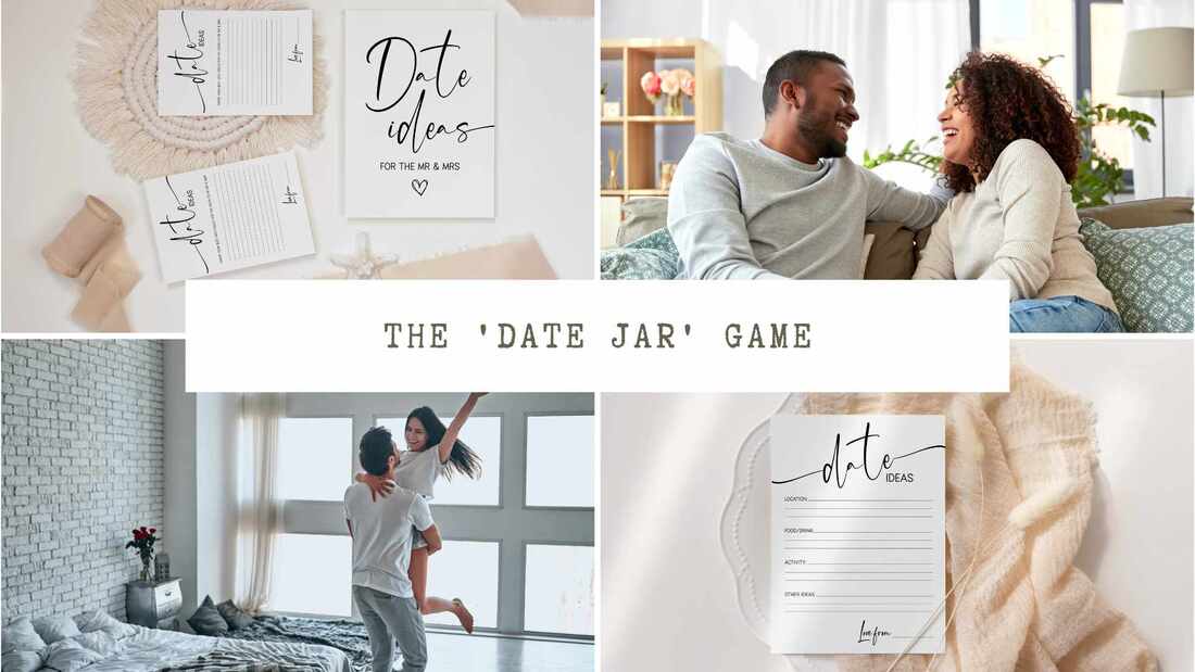 Collage of happy couples and date night cards. Text overlay: The 'date jar' game