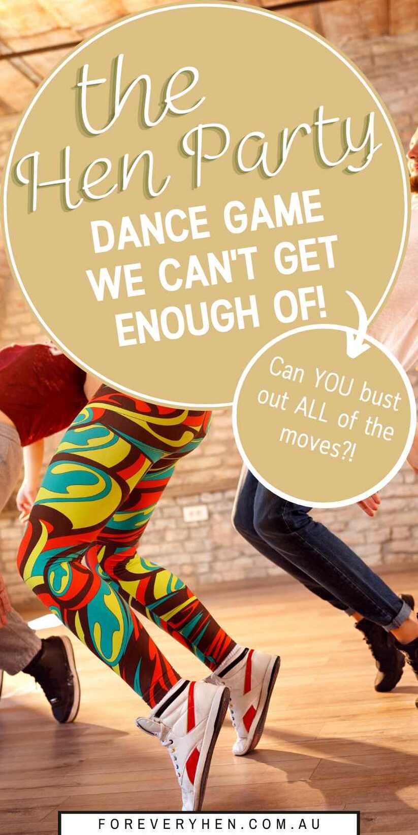 Image of three women dancing on their toes. Text overlay: The Hen Party Dance game we can't get enough of! Can YOU bust out ALL of the moves?!