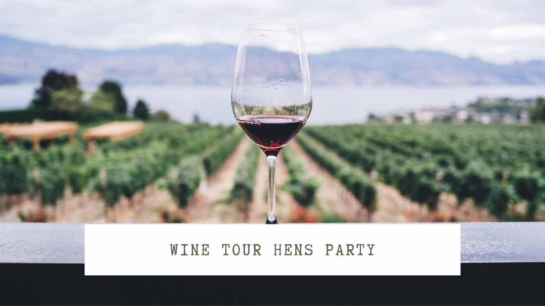 Wine Tour Hens Party Ideas